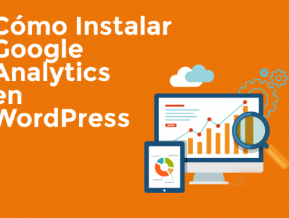 Instalar Google Analytics en nuestra web Wordpress